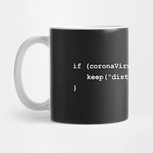 Keep Distance If There's Coronavirus Programming Coding White Text Mug